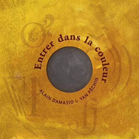 Alain Damasio - Yan Pechin: Entrer Dans La Couleur [CD]