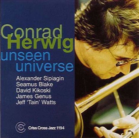 Herwig, Conrad Sextet (A. Sipiagin, S. Blake, D. Kikoski, J. Genus, J. "Tain" Watts): Unseen Universe [CD]
