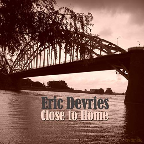 Eric Devries: Eric Devries - Close To Home [CD]