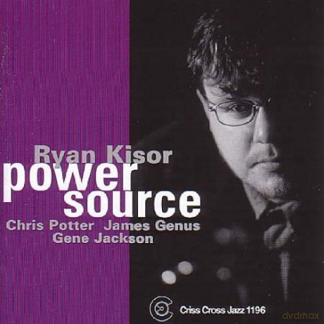 Kisor, Ryan Quartet (C. Potter, J. Genus, G. Jackson): Power Source [CD]