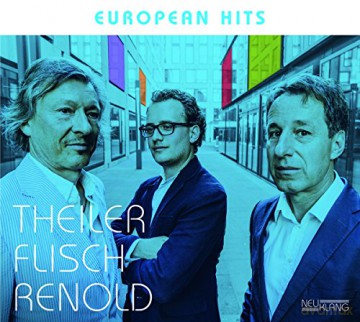 Theiler Flisch Renold: European Hits [CD]