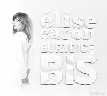 Elise Caron: Eurydice Bis [CD]