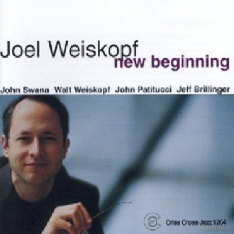 Weiskopf, Joel Quintet (J. Swana, W. Weiskopf, J. Patitucci, J. Brillinger): New Beginning [CD]