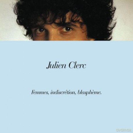 Clerc,Julien: Femmmes, Indiscretio [CD]