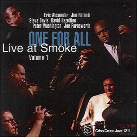 One For All (E. Alexander, J. Rotondi, S. Davis, D. Hazeltine, P. Washington, J. Farnsworth): Live At Smoke Vol. I [CD]