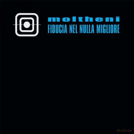 Moltheni: Fiducia Nel Nulla Migliore [CD]