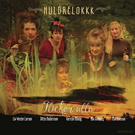 Huldrelokkk: Flickor Alla [CD]