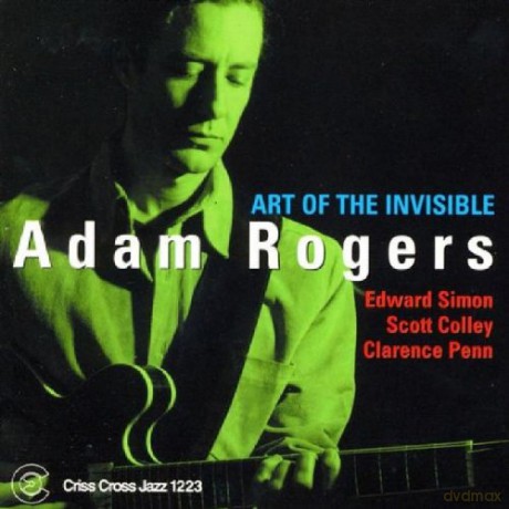 Rogers, Adam Quartet (E. Simon, S. Colley, C. Penn): Art Of The Invisible [CD]