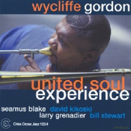 Gordon, Wycliffe Quintet (S. Blake, D. Kikoski, L. Grenadier, B. Stewart): United Soul Experience [CD]