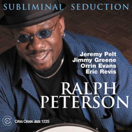 Peterson, Ralph Quintet (J. Pelt, J. Greene, O. Evans, E. Revis): Subliminal Seduction [CD]