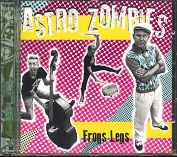 Astro Zombies: Frogs Legs [CD]