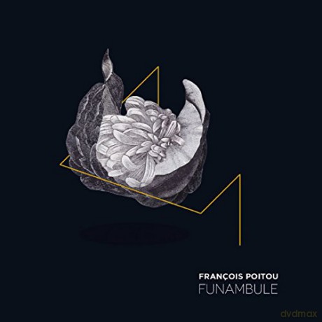Francois Poitou: Funambule [CD]