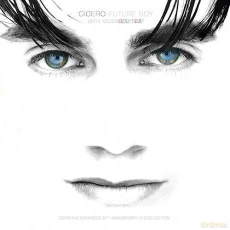 Cicero: Future Boy - Expanded Edition [3CD]