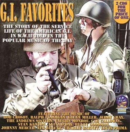 G.I.Favorites...The Tunes Of [2CD]
