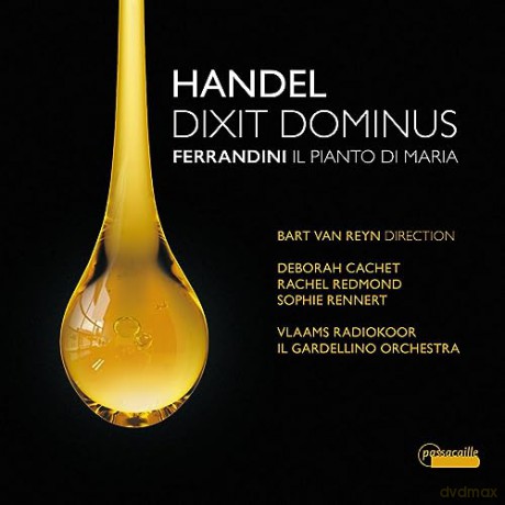 Deborah Cachet: Georg Friedrich Händel: Dixit Dominus Hwv 232 - Giovanni Battista Ferrandini: Il Pianto Di Maria [CD]
