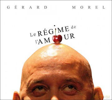 Gerard Morel: Gerard Morel - Le Regime De L Amour [CD]