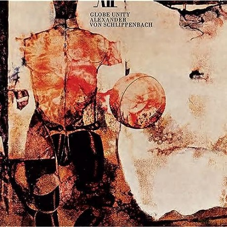 Alexander von Schlippenbach: Globe Unity [CD]