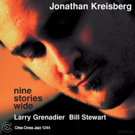 Kreisberg, Jonathan Trio (L. Grenadier, B. Stewart): Nine Stories Wide [CD]