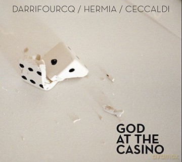 Darrifourcq - Hermia - Ceccaldi: God At The Casino [CD]