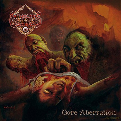 Pathological Noise: Gore Abberation [CD]