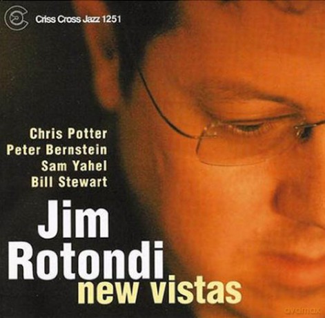 Rotondi, Jim Quintet (C. Potter, P. Bernstein, S. Yahel, B. Stewart): New Vistas [CD]