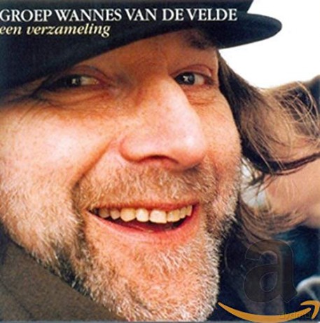 Groep Wannes Van De Velde: Groep Wannes Van De Velde - Een Verzameling [CD]