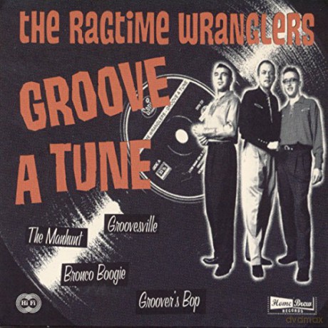 Ragtime Wranglers,the: Groove A Tune [CD]