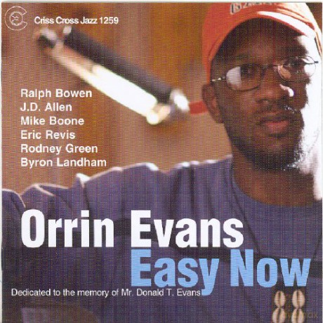 Orrin Evans Quintet (R. Bowen, J. Allen, M. Boone, E. Revis, R. Green, B. Landham): Easy Now [CD]