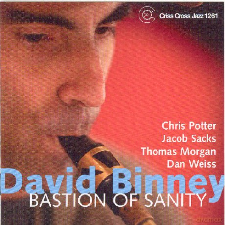 Binney, David Quintet (C. Potter, J. Sacks, T. Morgan, D. Weiss): Bastion Of Sanity [CD]