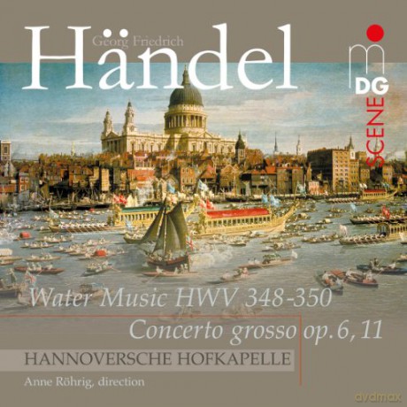 Hannoversche Hofkapelle: Händel: Wassermusik/Concerto Grosso Op.6,11 [CD]