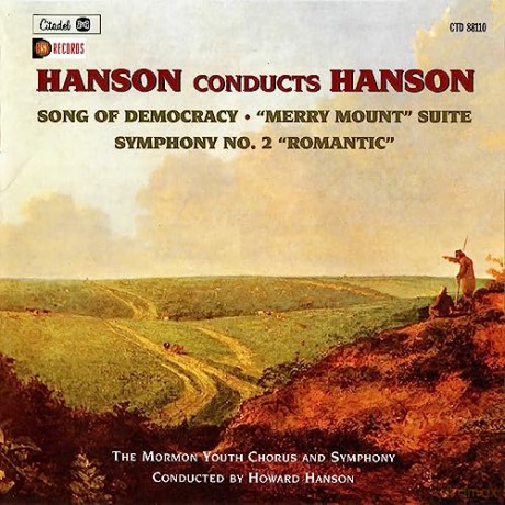 Hanson & Howard: Hanson Conducts Hanson: Song Of Democracy, Merry M [CD]