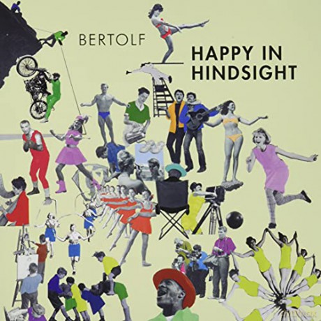 Bertolf: Happy In Hindsight [CD]