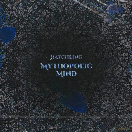 Mythopoeic Mind: Hatchling [CD]