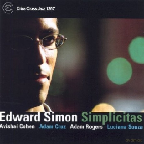 Simon, Edward Trio (A. Cohen, A. Cruz, L. Souza, A. Rogers, P. Saturnino): Simplicitas [CD]