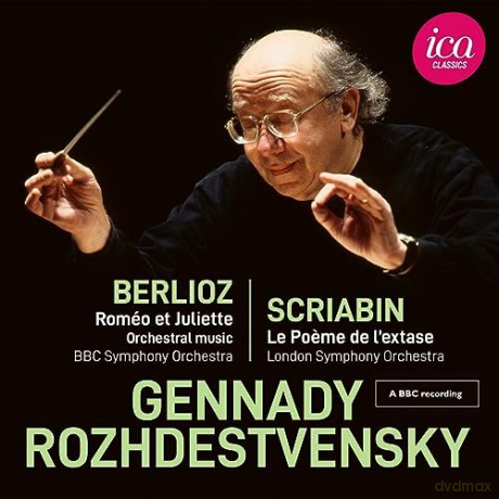 Gennadi Rozhdestvensky: Hector Berlioz: Roméo Et Juliette - Alexander Scriabin: Le Poeme De L'Extase [CD]
