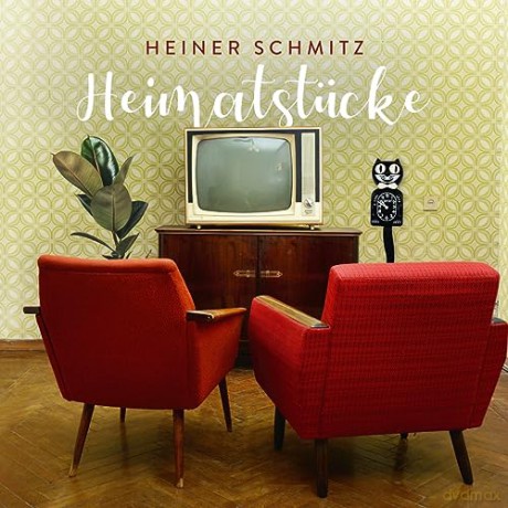 Heiner Schmitz: Heimatstücke [CD]