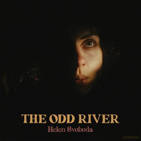 Helen Svoboda-The Odd River: Helen Svoboda-The Odd River [CD]
