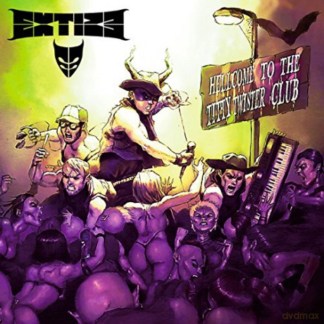 Extize: Hellcome To The Titty Twister Club [CD]