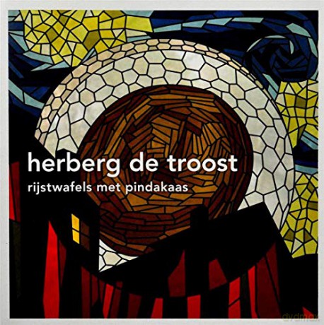 Herberg De Troost: Herberg De Troost - Rijstwafels Met Pindakaas [CD]