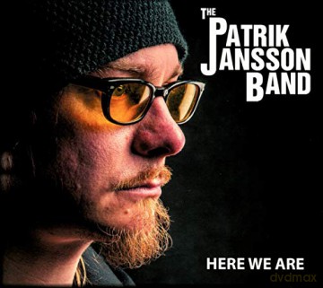 Patrik Jansson Band: Here We Are (digipack) [CD]