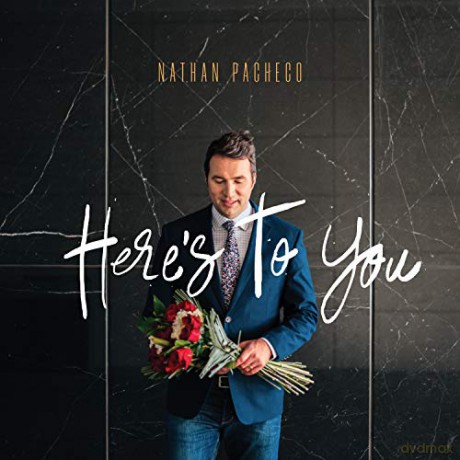Nathan Pacheco: Here's To You [CD]