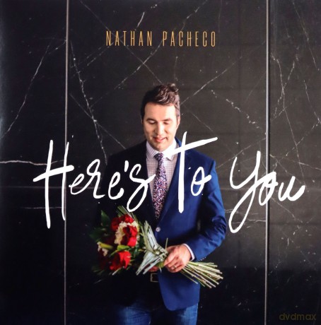 Nathan Pacheco: Here's To You [CD]