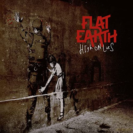 Flat Earth: High On Lies [CD]