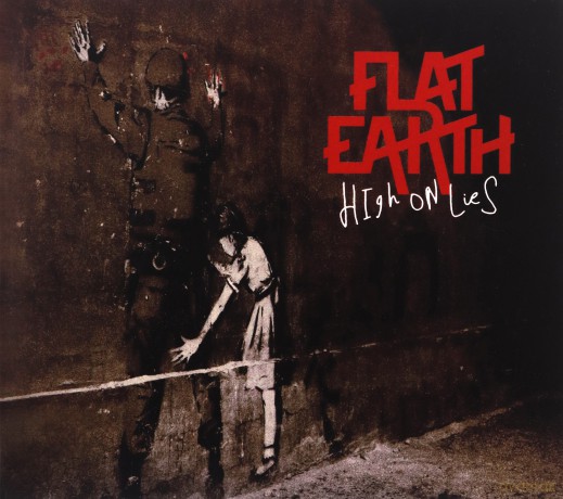 Flat Earth: High On Lies [CD]