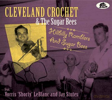 Cleveland Crochet: Hillbilly Ramblers And Sugar Bees (2-Cd) [2CD]