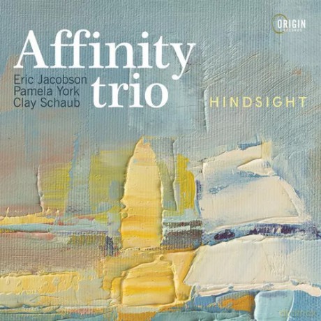 Affinity Trio: Hindsight [CD]