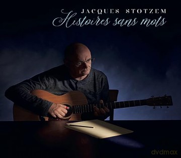 Jacques Stotzem: Histoires Sans Mots [CD]