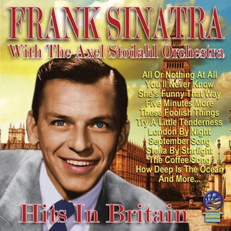 Frank Sinatra With Axel Storda: Hits In Britain [CD]