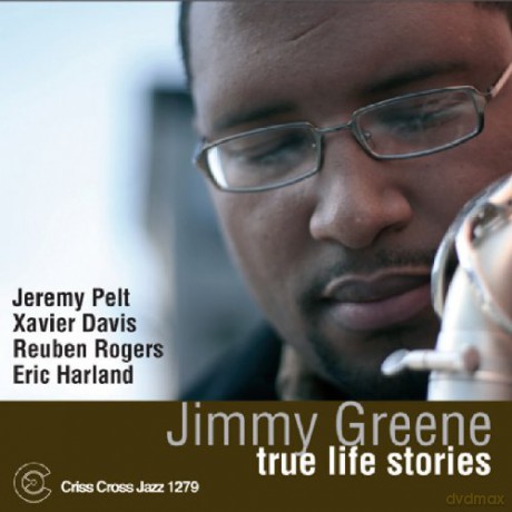 Green, Jimmy Quartet (J. Pelt, X. Davis, R. Rogers, E. Harland): True Life Stories [CD]