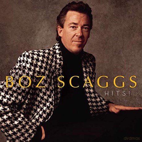 Boz Scaggs: Hits! [CD]